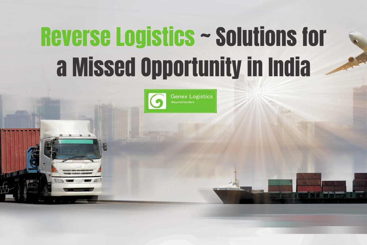 Reverse Logistics ~ Solutions for a Missed Opportunity in India